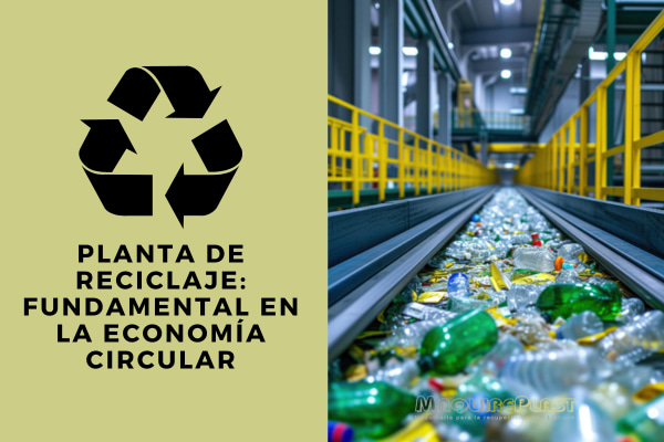 Planta de reciclaje clave en la economía circular Maquireplast